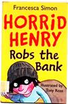 Horrid Henry Robs the Bank