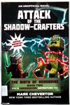 Attack of the Shadow-Crafters