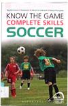 Know The Game Complete Skills - Soccer