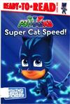 PJ Masks: Super Cat Speed!