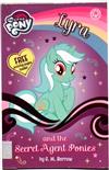 Lyra and the Secret Agent Ponies