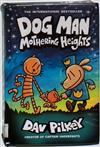 Dog Man: Mothering Heights