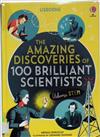 The Amazing Discoveries Of 100 Brilliant Scientists