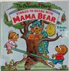 The Berenstain Bears: Stories to Share with Mama Bear