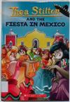 Thea Stilton and the Fiesta In Mexico