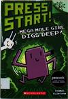 Press Start! #15: Mega Mole Girl Digs Deep!